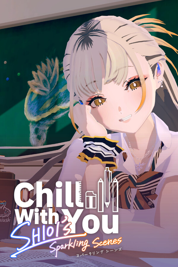 Chill with You: SHIOI's Sparkling Scenes cover