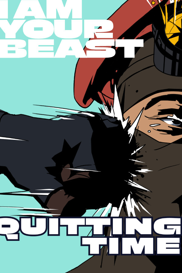 I Am Your Beast: Quitting Time cover