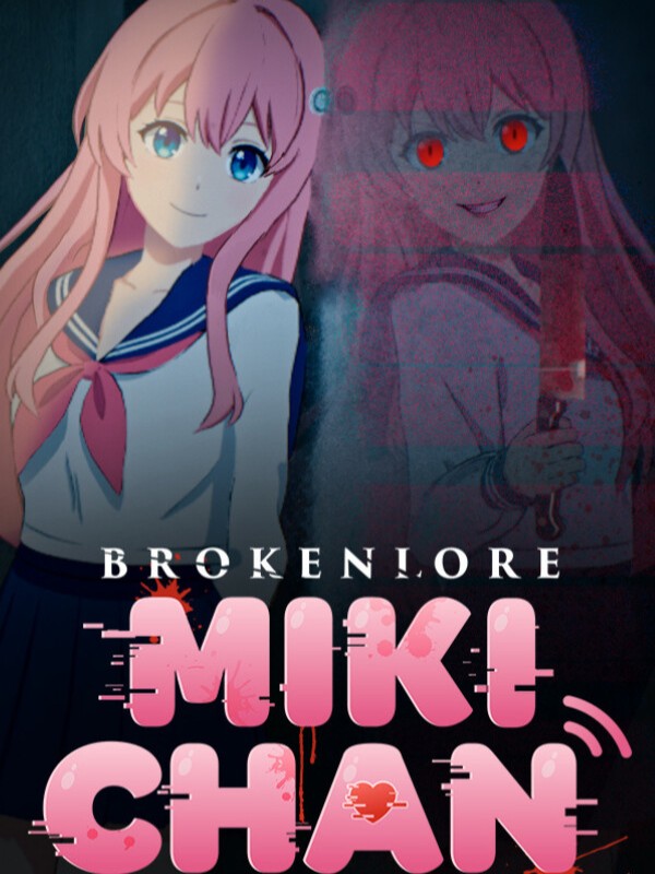 BrokenLore: Miki-chan cover