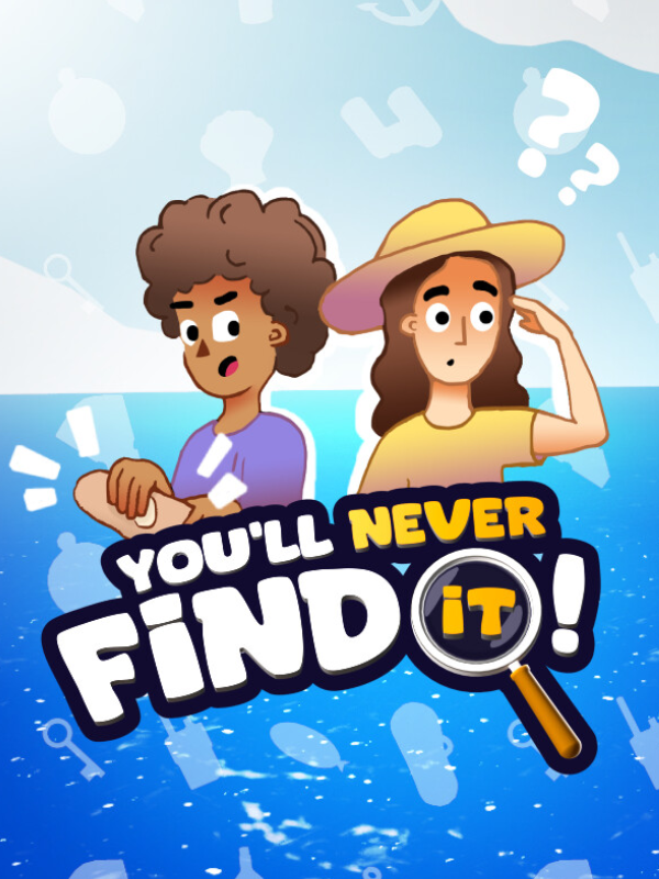 You’ll Never Find It! cover