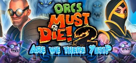 Orcs Must Die! 2: Are We There Yeti? cover