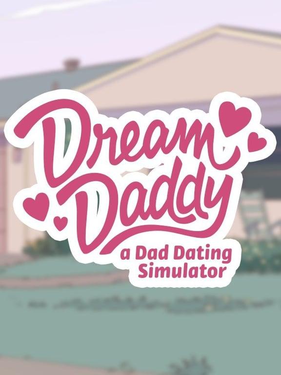 Dream Daddy: A Dad Dating Simulator cover