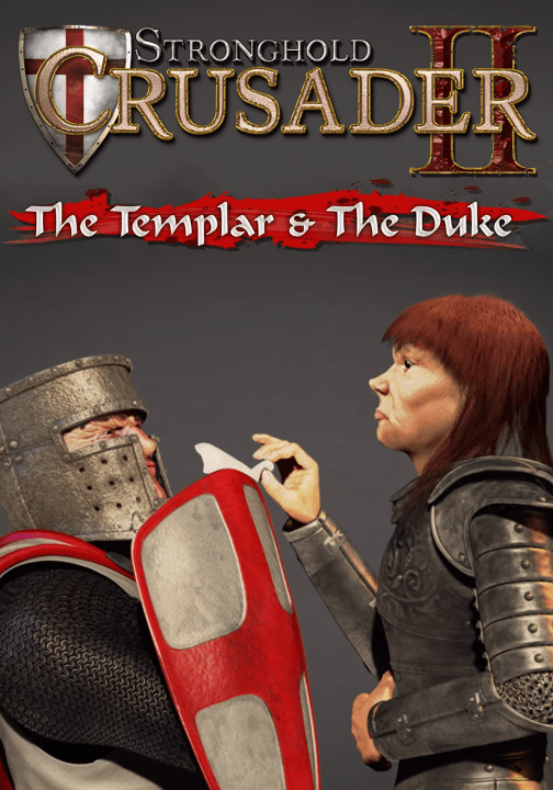 Stronghold Crusader II: The Templar &The Duke cover