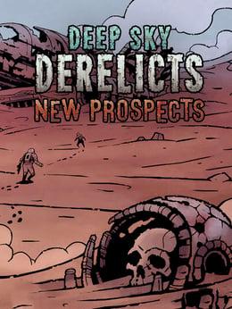 Deep Sky Derelicts: New Prospects cover