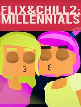 Flix and Chill 2: Millennials cover