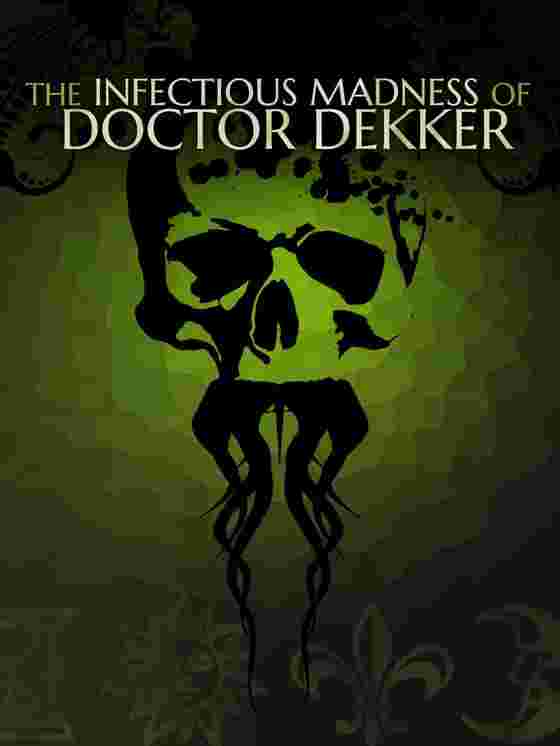 The Infectious Madness of Doctor Dekker wallpaper
