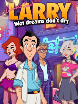 Leisure Suit Larry: Wet Dreams Don't Dry cover