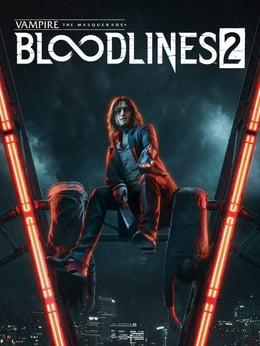 Vampire: The Masquerade - Bloodlines 2 cover