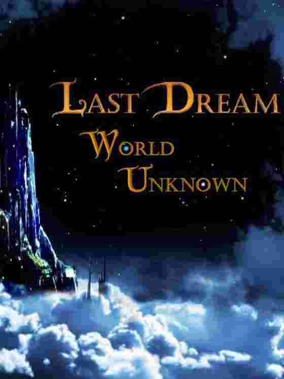 Last Dream: World Unknown wallpaper