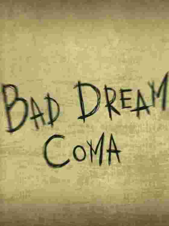 Bad Dream: Coma wallpaper