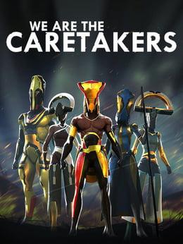 We Are the Caretakers cover
