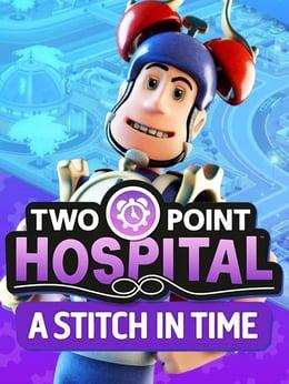 Two Point Hospital: A Stitch in Time cover