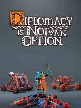 Diplomacy is Not an Option cover