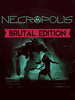 Necropolis: Brutal Edition cover
