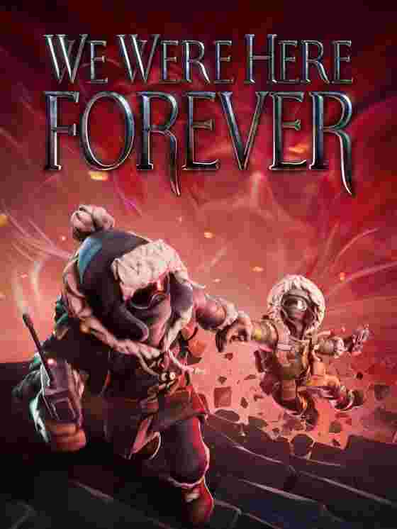 We Were Here Forever wallpaper