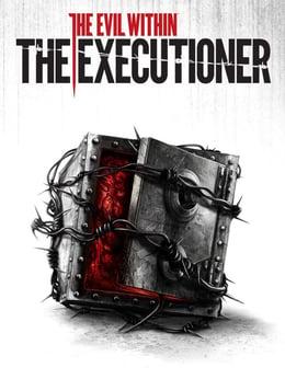 The Evil Within: The Executioner cover