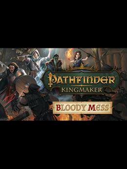 Pathfinder: Kingmaker - Bloody Mess cover