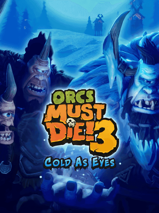 Orcs Must Die! 3: Cold as Eyes wallpaper